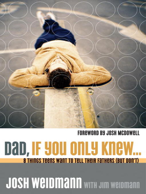 Title details for Dad, If You Only Knew... by Josh Weidmann - Available